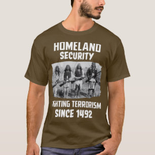 T-shirt Native American Home sécurité lutte contre le terr