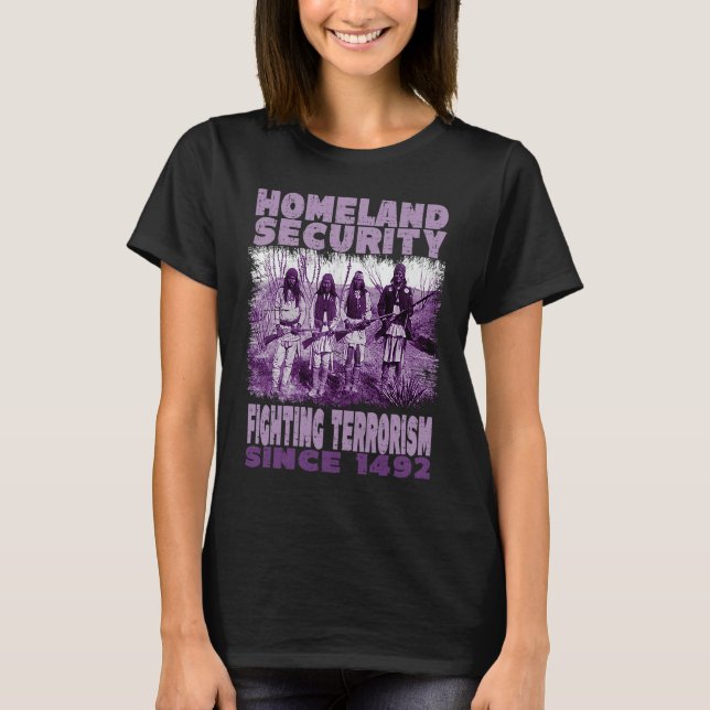 T-shirt Native Homeland Security Fighting Terrorism Since  (Devant)