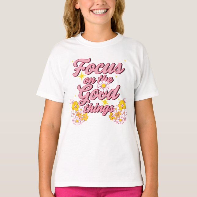 T-shirt Nature Soul Slogan | Focus sur les bonnes choses (Devant)