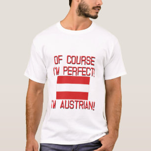 T-shirt Naturellement je suis parfait, je suis autrichien