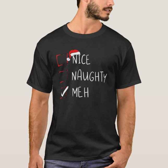 T-shirt Naughty Meh Christmas List Xmas (Devant)