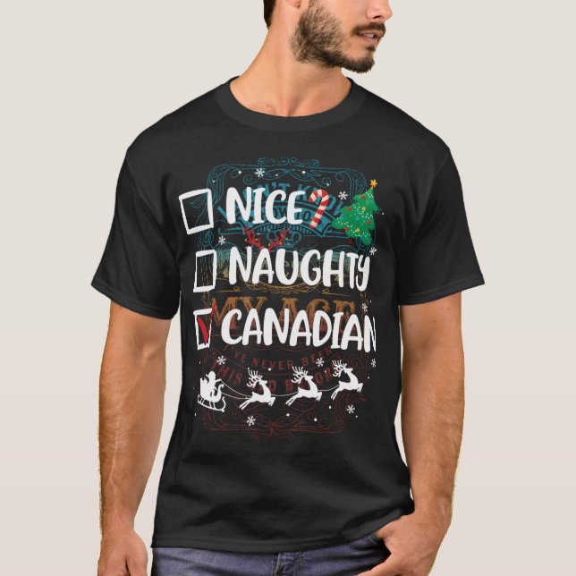 T-shirt Naughty Nice Canadian Christmas Funny Santa Hat Xm (Devant)
