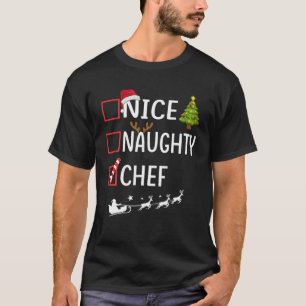 T-shirt Naughty Nice chef Noël Pajamas Funny Père Noël Cl