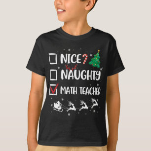 T-shirt Naughty Nice enseignant mathématiques Noël Funny P