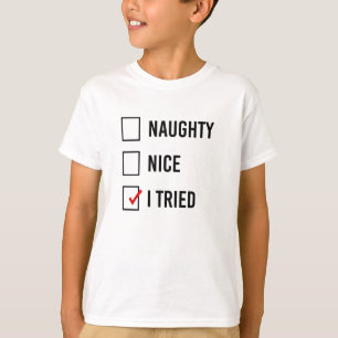T-SHIRT NAUGHTY - NICE - J'AI ESSAYÉ -