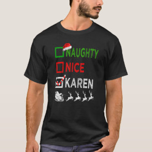 T-shirt Naughty Nice Karen Pajamas de Noël Santa Hat Xma