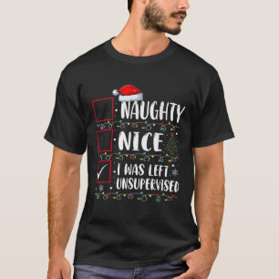 T-shirt Naughty Nice List A Été Laissé Sans Surveillance H