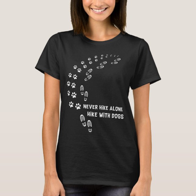 T-shirt n'augmentez jamais la seule hausse avec des chiens (Devant)