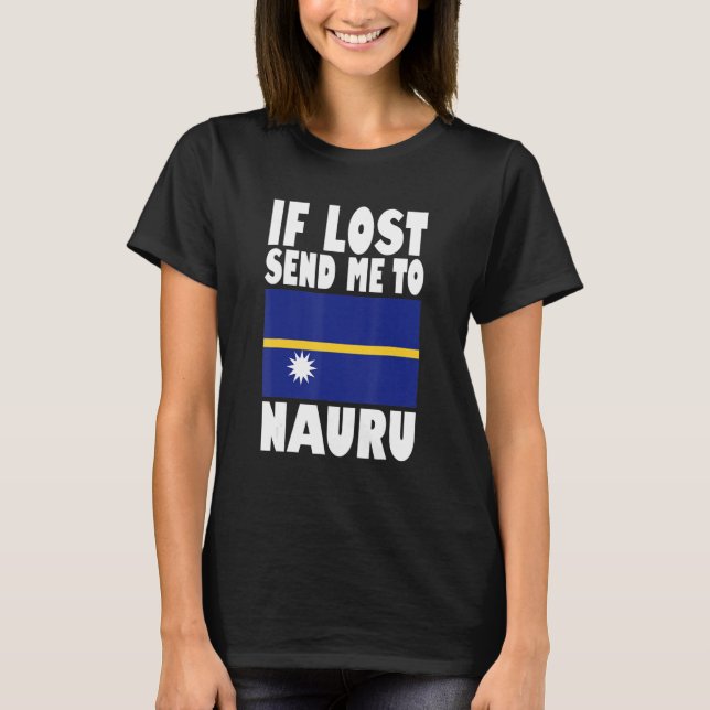 T-shirt Nauru Flag Design  If lost send me to Nauru (Devant)