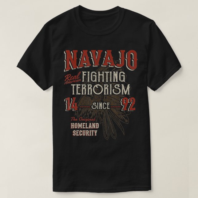 T-shirt Navajo Lutte Contre Le Terrorisme Depuis 1492 Amér (Design devant)