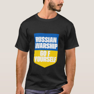 T-shirt Navire de guerre russe, allez vous faire foutre Dr