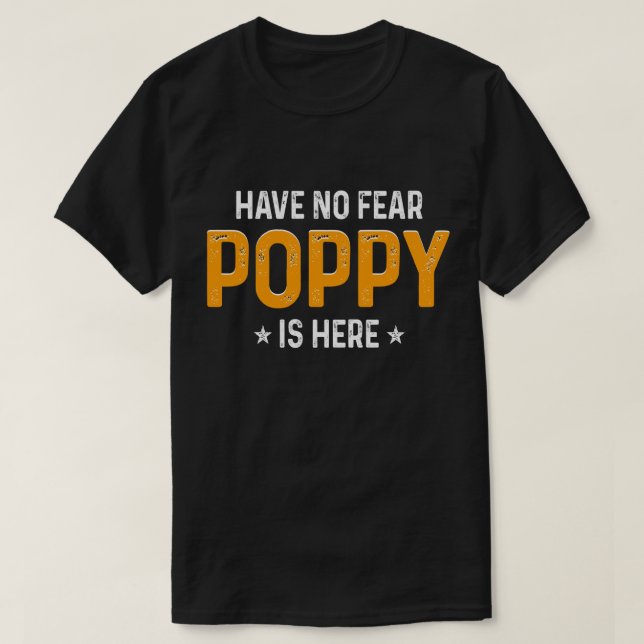 T-shirt N'ayez aucune crainte, pavot est ici (Design devant)