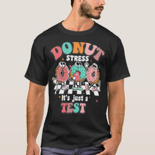 T-shirt N'ayez Pas De Stress, Faites La Fête Le Jour De L'