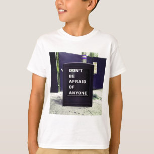 T-shirt N'ayez pas peur de toute motivation