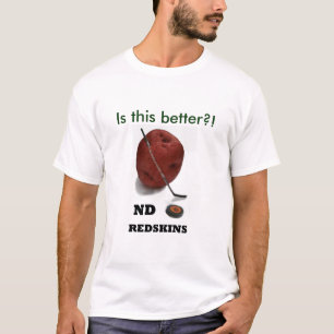 T-shirt NDRedskins est ce meilleur ? !