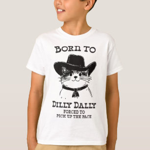 T-shirt Né À Dilly Dally Dally Funny Cowboy Cat Y2k Meme