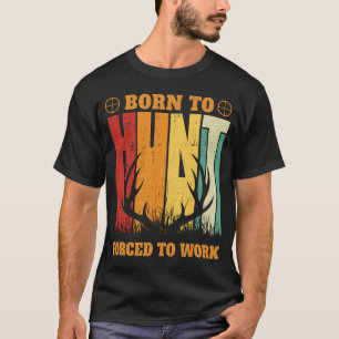 T-shirt Né à Hunt Funny chasse Mens