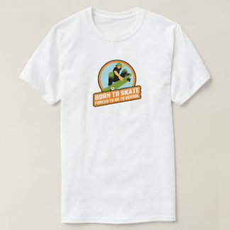 T-shirt Né à Patinage Plaisir de sports skateboard extérie