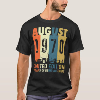 T-shirt Né Août 1970 Edition Limitée Cadeaux d'anniversair