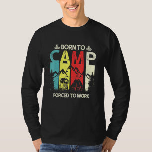 T-shirt Né Au Camp Forcé À Travailler Camper Rv Camp Vinta