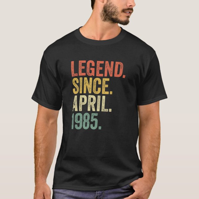 T-shirt Né Avril 1985 Légende Depuis Avril 1985 37 Ans O (Devant)