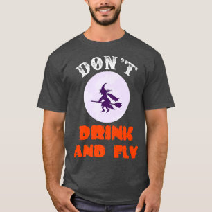 T-shirt Ne Bois Pas Et Fly Drôle Costume Halloween Hallowe