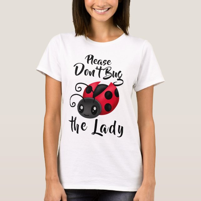 T-shirt Ne bugs pas la Dame Kawaii Ladybug (Devant)