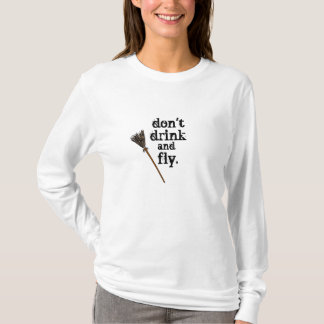T-shirt ne buvez pas et ne volez pas…