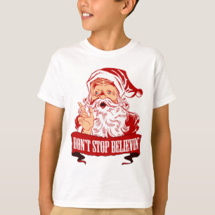 T-shirt Ne cessez pas de croire en Père Noël