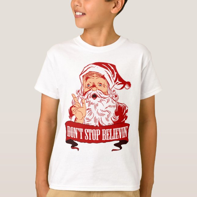 T-shirt Ne cessez pas de croire en Père Noël (Devant)