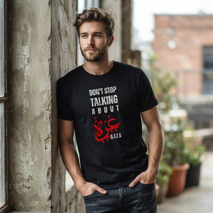 T-shirt Ne cessez pas de parler de Gaza