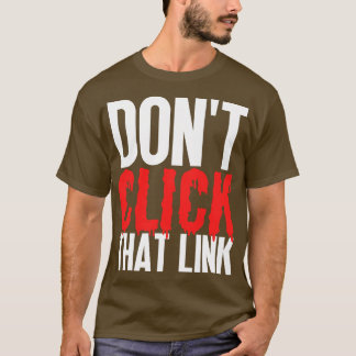 T-shirt Ne Cliquez Pas Sur Ce Lien 21