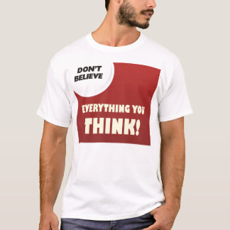 T-shirt Ne croyez pas