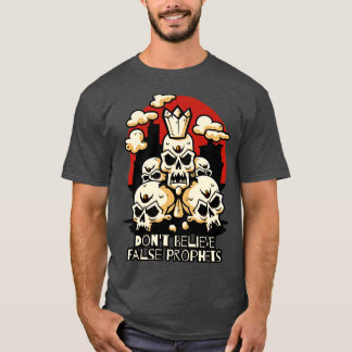 T-shirt Ne croyez pas les faux prophètes