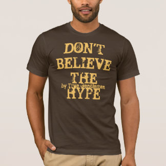 T-shirt Ne croyez pas l'exagération
