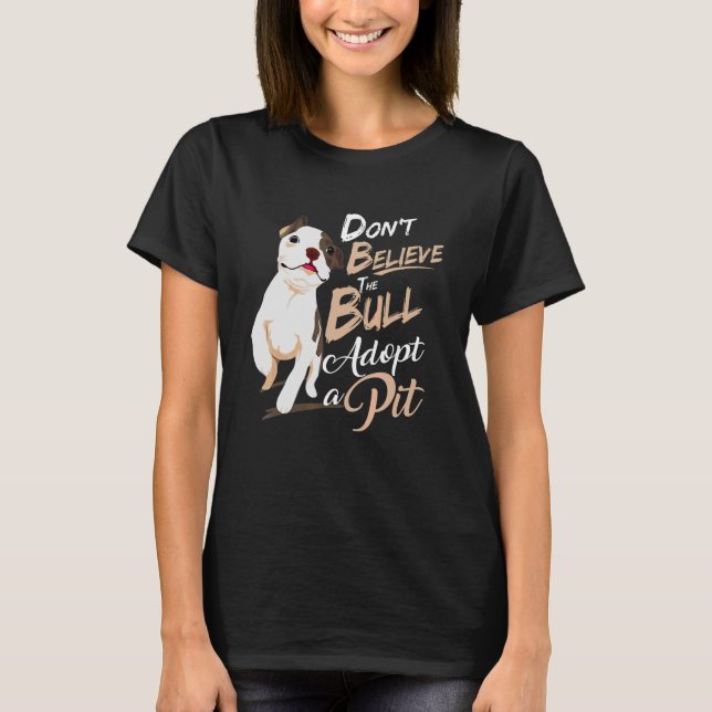 T-shirt Ne croyez pas que le taureau adopte un vêtement à  (Devant)