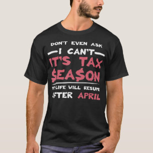 T-shirt Ne Demandez Même Pas Que Je Ne Cesse Son Impôt D