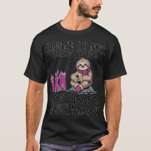 T-shirt ne dérangez pas je suis assez dérangé déjà paresse