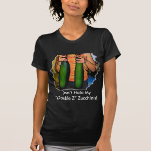T-shirt Ne détestez pas mes courgettes "Double Z" !