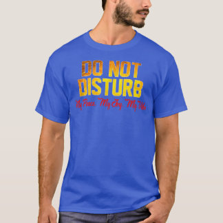 T-shirt Ne Disturbe Pas, Ma Paix Ma Joie Ma Vibe 