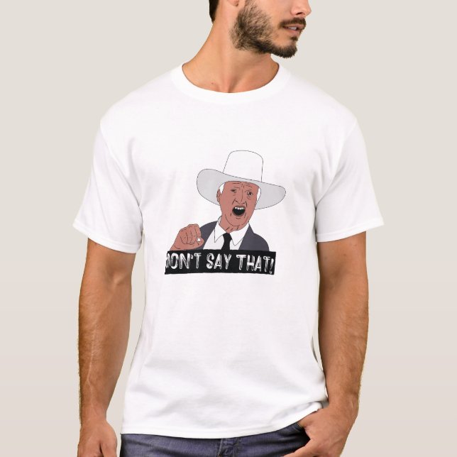T-shirt Ne dites pas ça ! (Devant)