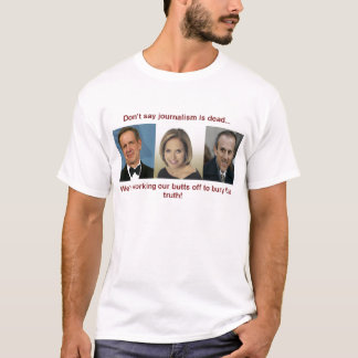 T-shirt Ne dites pas que le journalisme est mort