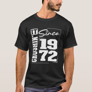 T-shirt Né en 1972, Crushinu2019 Ça Depuis 1972 Université