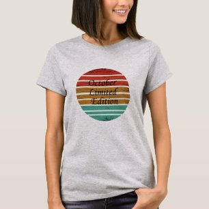 T-shirt né en octobre édition limitée