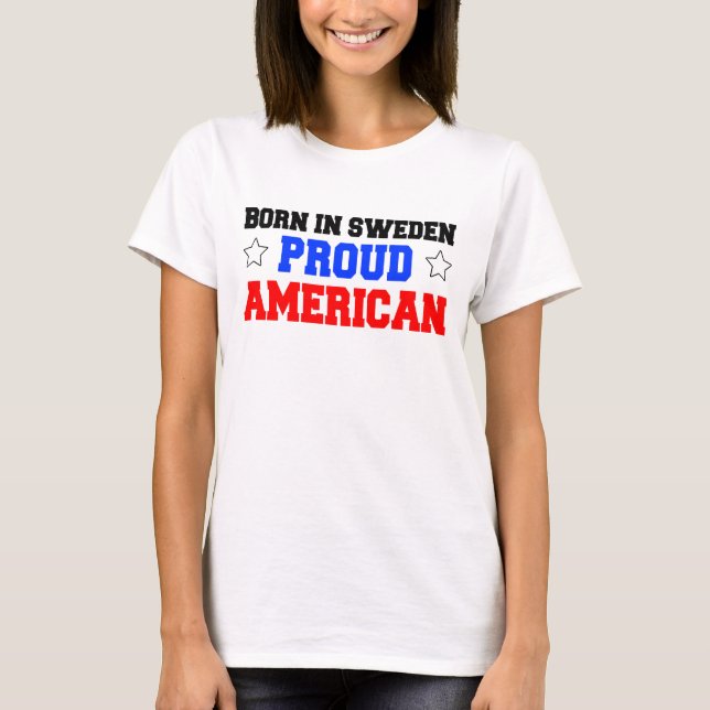 T-shirt Né En Suède Fier Américain (Devant)