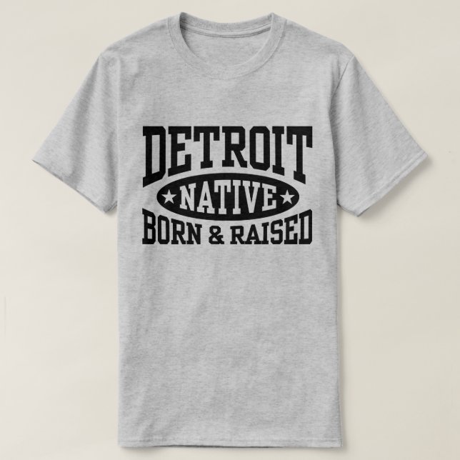 T-shirt Né et élevé autochtone de Détroit (Design devant)