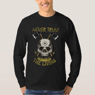 T-shirt ne fais jamais confiance au fan de gothique et d'h