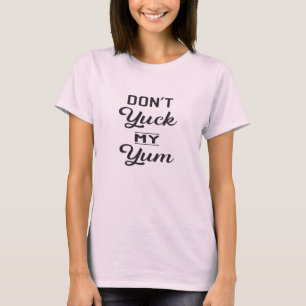 T-shirt Ne faites pas berk mon Yum