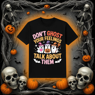 T-shirt Ne fantôme pas tes sentiments   Le fantôme de la s