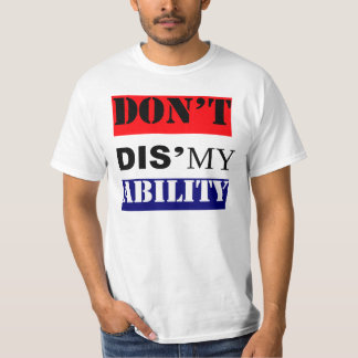 T-shirt Ne font pas la capacité de DIS'MY